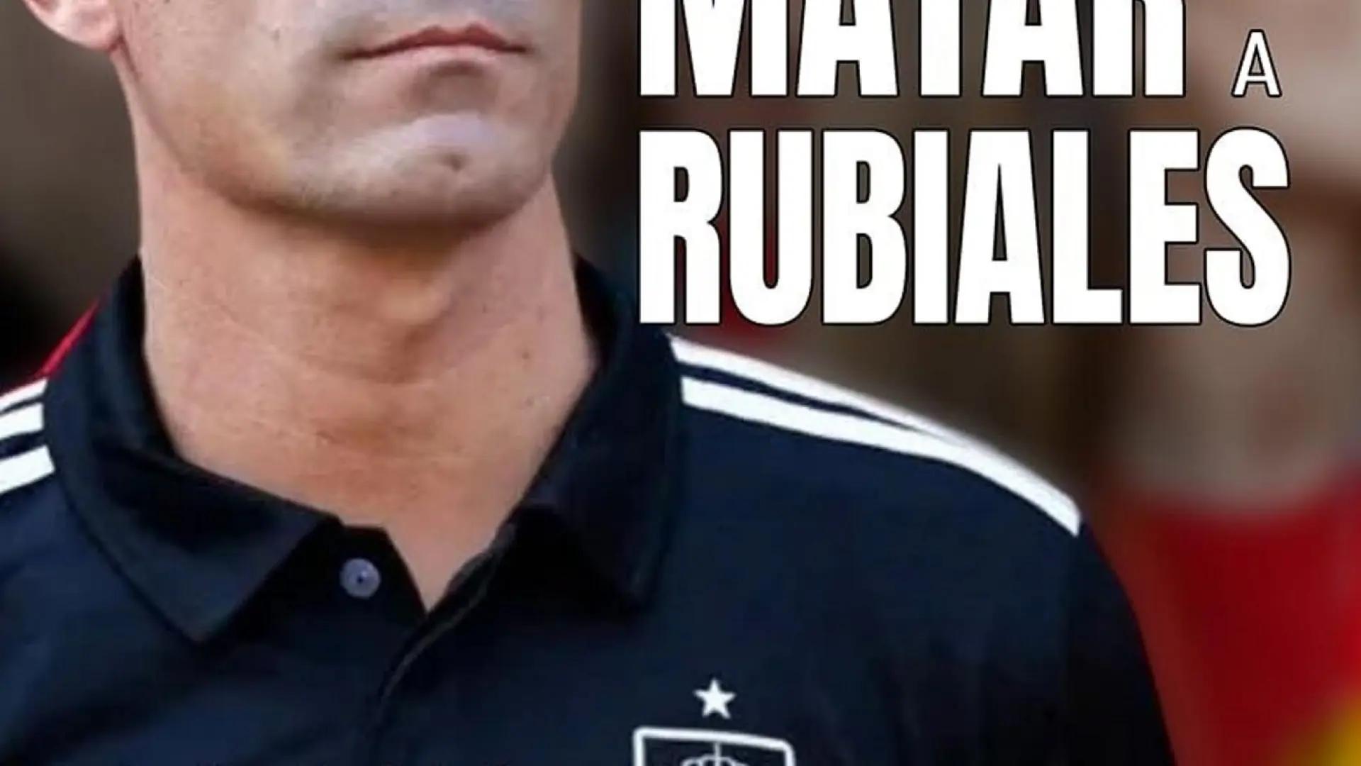 Luis Rubiales publica su libro 'Matar a Rubiales'