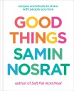 Q&A: Samin Nosrat on her new cookbook ‘Good Things’