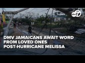 DMV-based Jamaican community desperate to hear from loved ones after Hurricane Melissa