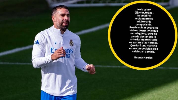 Carvajal responde a Tebas por el partido en Miami: "Quedará una mancha en su competición si se celebra el partido"