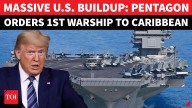 U.S.-Venezuela ‘War’: On Trump’s Orders, Pentagon Deploys ‘World’s Largest’ Warship To Caribbean