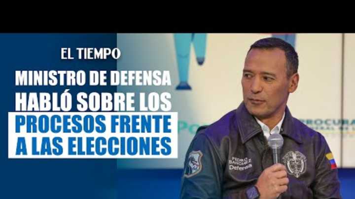 Ministro de Defensa habló sobre los procesos frente a las Elecciones