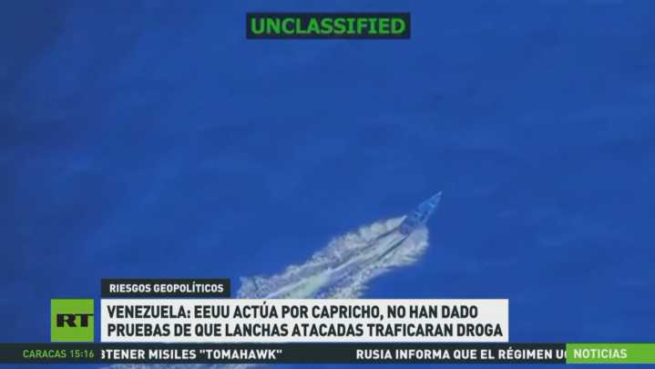 Venezuela: EE.UU. actúa por capricho, no han dado pruebas de que las lanchas atacadas traficaran droga