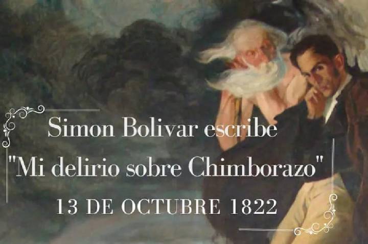 Tal día como hoy Simón Bolívar escribió la prosa poética Mi Delirio sobre el Chimborazo