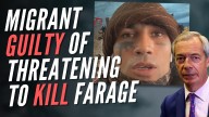 Afghan Migrant Fayaz Khan Found Guilty of Threatening to Kill Nigel Farage