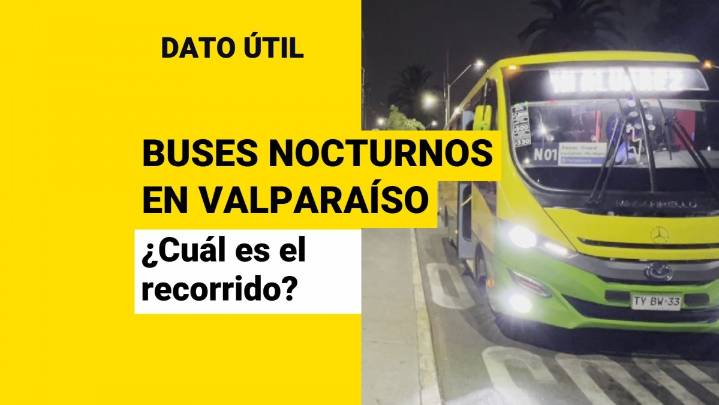 Implementan buses nocturnos en Valparaíso: ¿Cuál es el recorrido?
