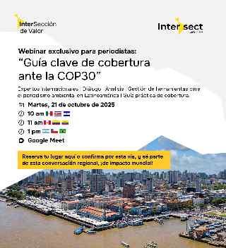 ¿Va a cubrir la COP30? No se pierda esta antesala con expertos internacionales