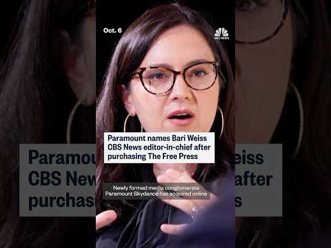 Paramount names Bari Weiss CBS News editor-in-chief after purchasing The Free Press