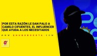 Por esta razón le dan palo Camilo Cifuentes, el influencer que ayuda a los necesitados