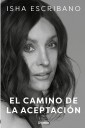 Espiritualidad, ciencia y terapias: el camino de la aceptación de Isha Escribano