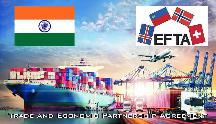 Trade agreement between India and European Free Trade Association becomes effective, to generate $100 billion in investments and 1 million direct jobs in India in 15 years