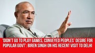 ‘Didn’t Go To Play Games, Conveyed Peoples’ Desire for Popular Govt’: Biren Singh On His Recent Visit to Delhi