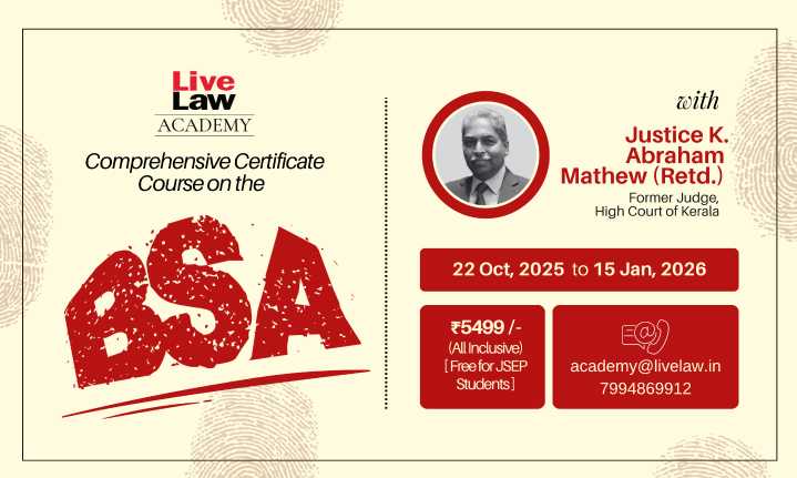 LiveLaw Academy Introduces Comprehensive Course on Bharatiya Sakshya Adhiniyam, 2023