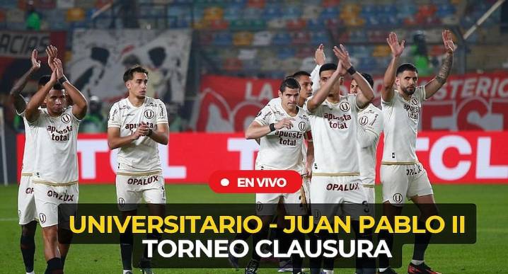 Universitario vs. Juan Pablo II en vivo hoy: ver partido por Liga 1 