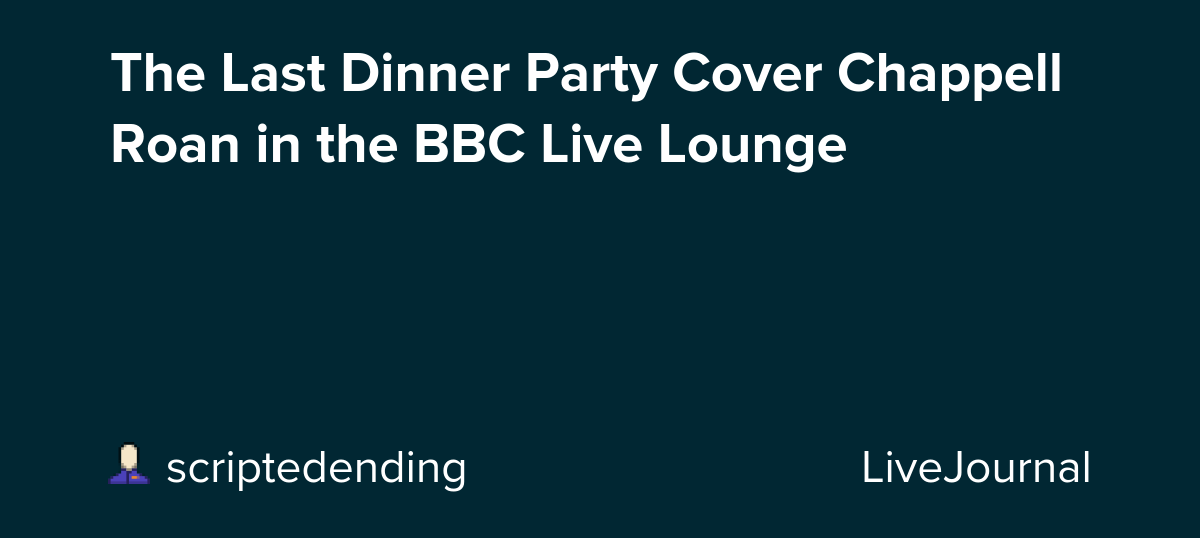 The Last Dinner Party Cover Chappell Roan in the BBC Live Lounge: ohnotheydidnt