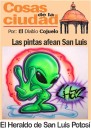 Cosas de la Ciudad; Las pintas afean San Luis