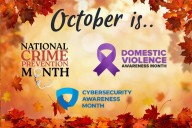 October Awareness: Crime, Domestic Violence, Cybersecurity