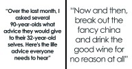 “Here’s The Life Advice Everyone Needs To Hear”: 90YOs Share 36 Things They Wish They Knew Earlier