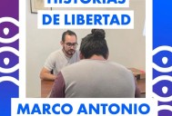 Marco Antonio recupera su libertad con apoyo de Perteneces A.C. y apuesta por una nueva oportunidad
