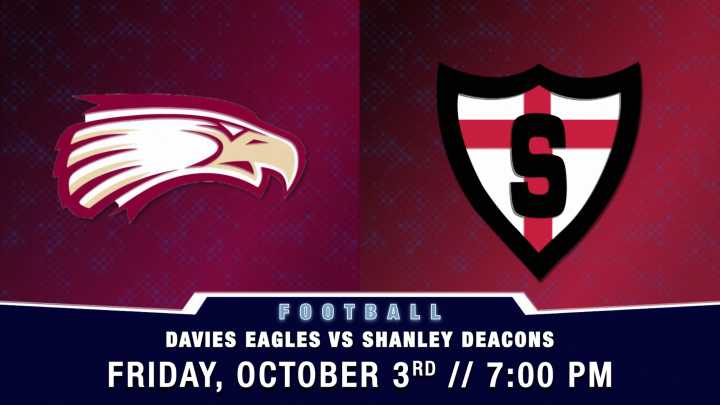 Live at 7 p.m.: Davies Eagles vs. Shanley Deacons in high school football