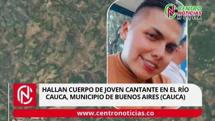 Hallan cuerpo de joven cantante en el río Cauca, municipio de Buenos Aires