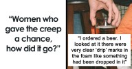 17 Women Reveal What Happened After They Gave The “Creep” A Chance