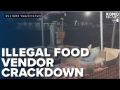 Puget Sound counties intensify crackdown on unlicensed food vendors posing safety risks