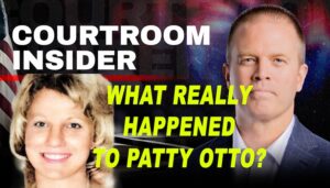 COURTROOM INSIDER | The disturbing case of Patty Otto. What really happened to this young Idaho mom?