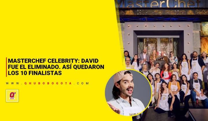 Doloroso capítulo en MasterChef Celebrity: David fue el eliminado. Estos son los 10 finalistas