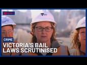 Bail Laws Scrutinised As Crime Soars In Victoria