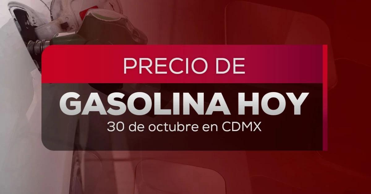 ¿Cuánto cuesta la gasolina en México? Precio para la última semana de octubre 2025; lista por estados