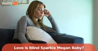 'Love is Blind': Season 9’s Sparkle Megan, the Denver Baby Sighting, and What’s Actually Confirmed