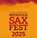 Llegan artistas internacionales a la edición 2025 del “Mendoza Sax Fest”