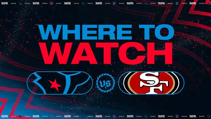 Houston Texans vs San Fransisco 49ers: Where to Watch, Stream, & Listen