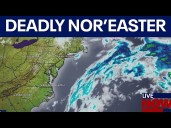 Deadly Nor'easter brings flooding to East Coast