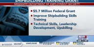 State Department of Employment Security awarded $5.7 million for shipbuilding skills training