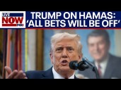 Gaza War: Trump urges Hamas to agree to ceasefire terms quickly