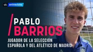 Pablo Barrios: "Si me encontrase al que me echó del Real Madrid le daría las gracias"