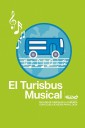 [Podcast] El Colibrí:El turisbus musical.
