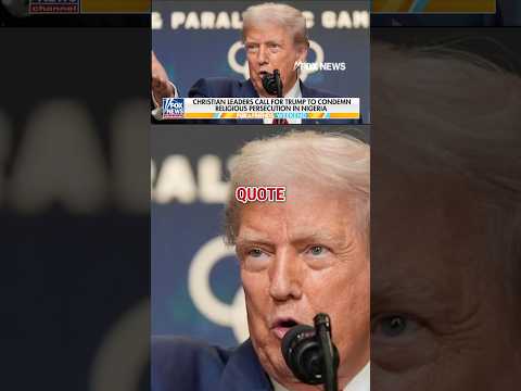 CRIES FOR HELP: Trump urged to condemn attacks on Christians in Nigeria #foxnews #news #shorts