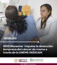IMSS Bienestar Hidalgo impulsa la detección temprana del cáncer de mama a través de la UNEME DEDICAM