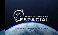 Congreso Internacional Espacial inicia este miércoles en Caracas
