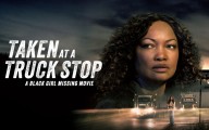 How to watch ‘Taken at a Truck Stop: A Black Girl Missing Movie’ for free
