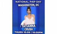 Tatianna to headline National PrEP Day event at Crush