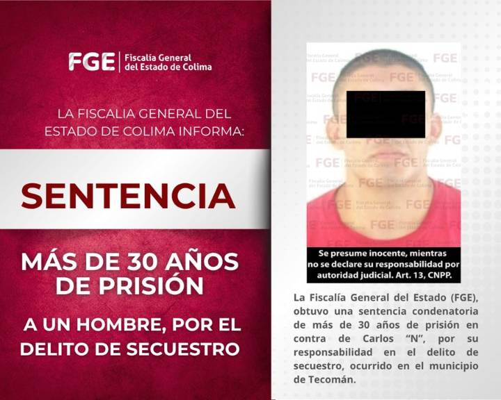 Por el delito de secuestro, sentencian a más de 30 años de prisión a un hombre