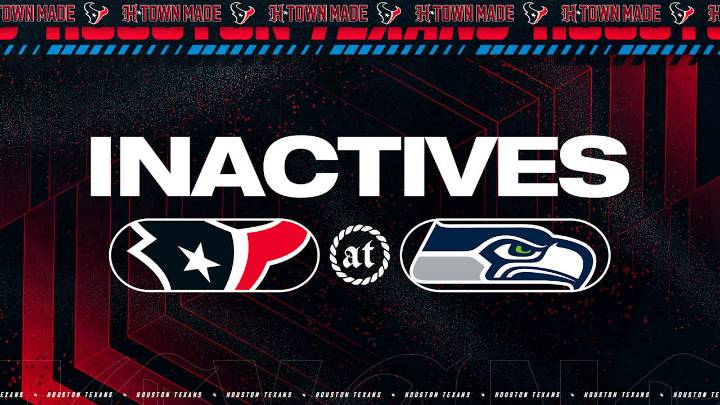 Texans Inactives: Week 7 at Seattle Seahawks