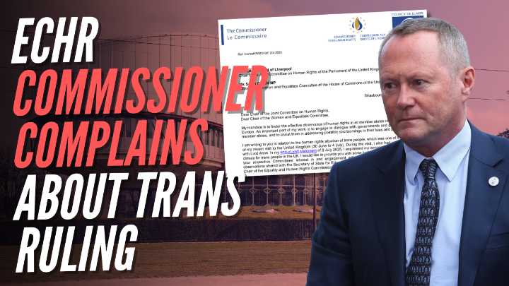 European Human Rights Commissioner Says New Trans Guidance Could Breach ECHR