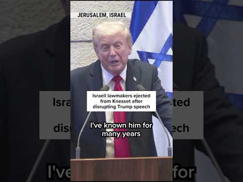Israeli lawmakers ejected from Knesset after disrupting Trump speech