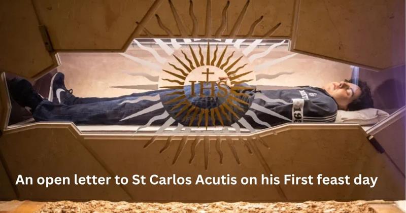 On Your First Feast, St. Carlo: A Letter from a Friend on Earth