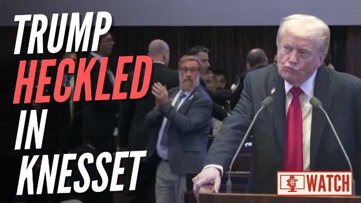 WATCH: Knesset Member Heckles Trump